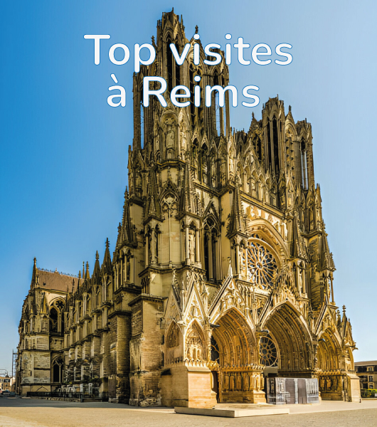 top visites incontournables à Reims